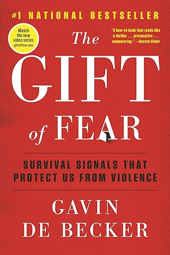 The Gift of Fear: Survival Signals That Protect us From Violence